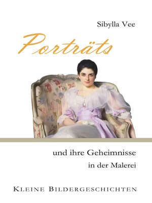 cover image of Porträts und ihre Geheimnisse in der Malerei